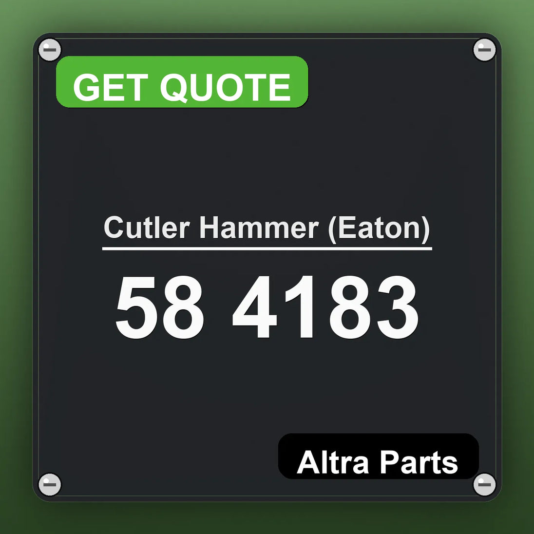 Cutler Hammer (Eaton) 58 4183 industrial nameplate style image – Altra Parts. GET QUOTE.