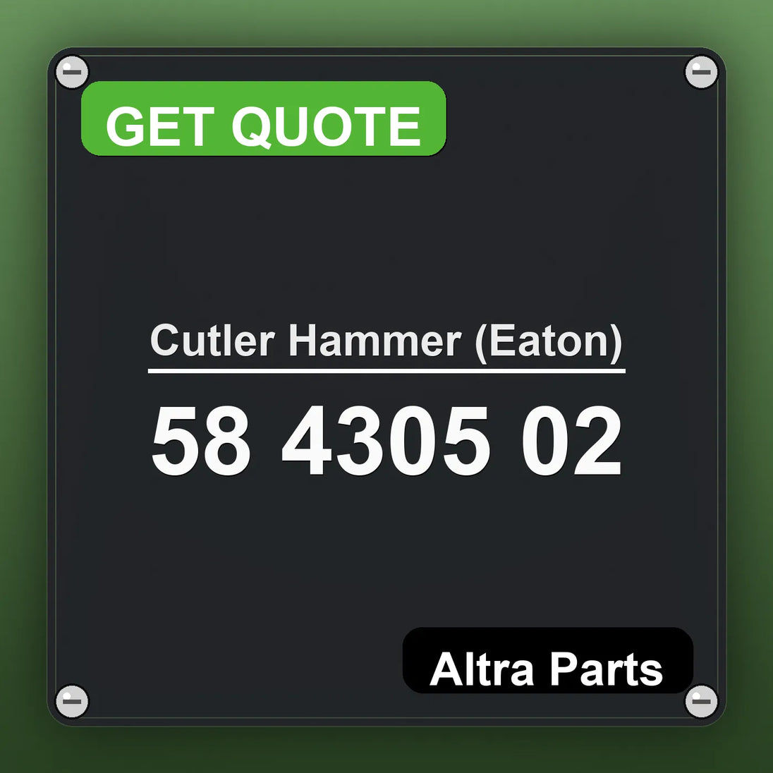 Cutler Hammer (Eaton) 58 4305 02 industrial nameplate style image – Altra Parts. GET QUOTE.