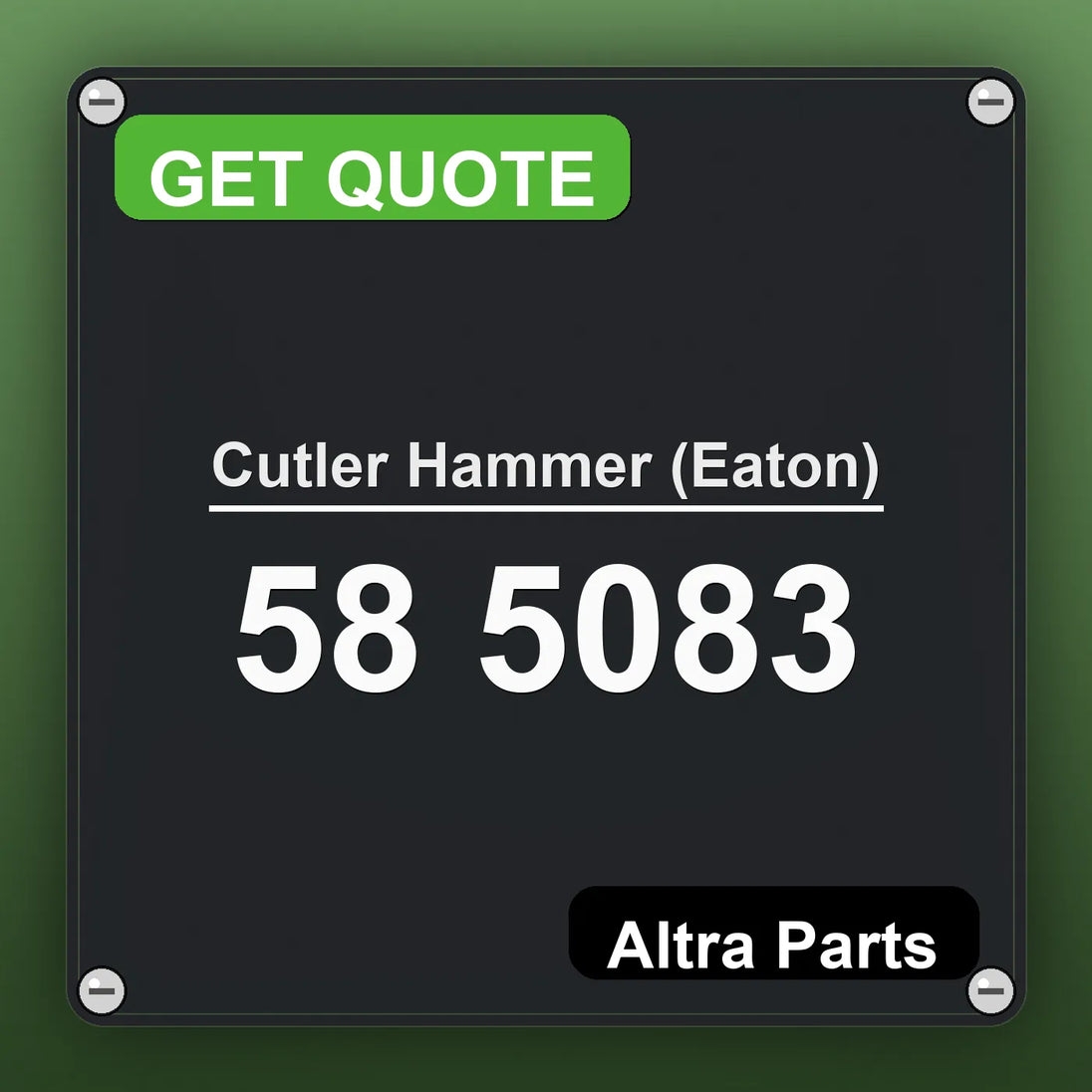 Cutler Hammer (Eaton) 58 5083 industrial nameplate style image – Altra Parts. GET QUOTE.