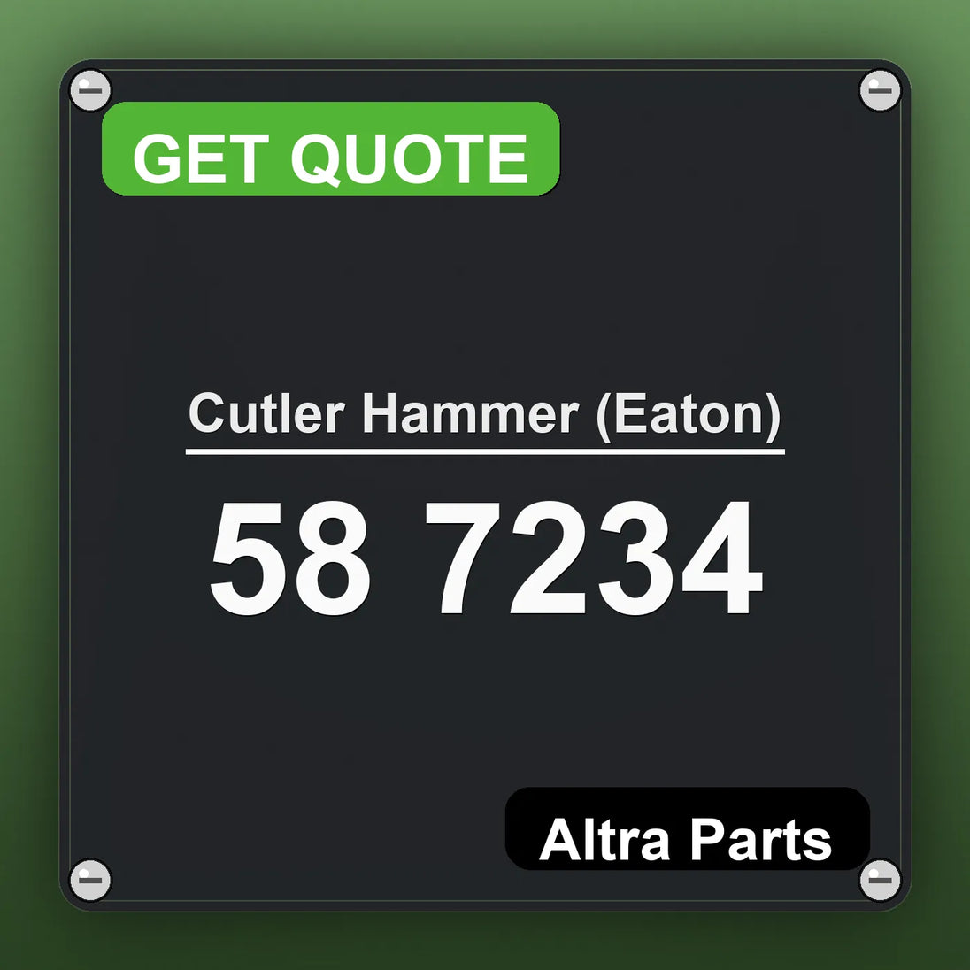 Cutler Hammer (Eaton) 58 7234 industrial nameplate style image – Altra Parts. GET QUOTE.