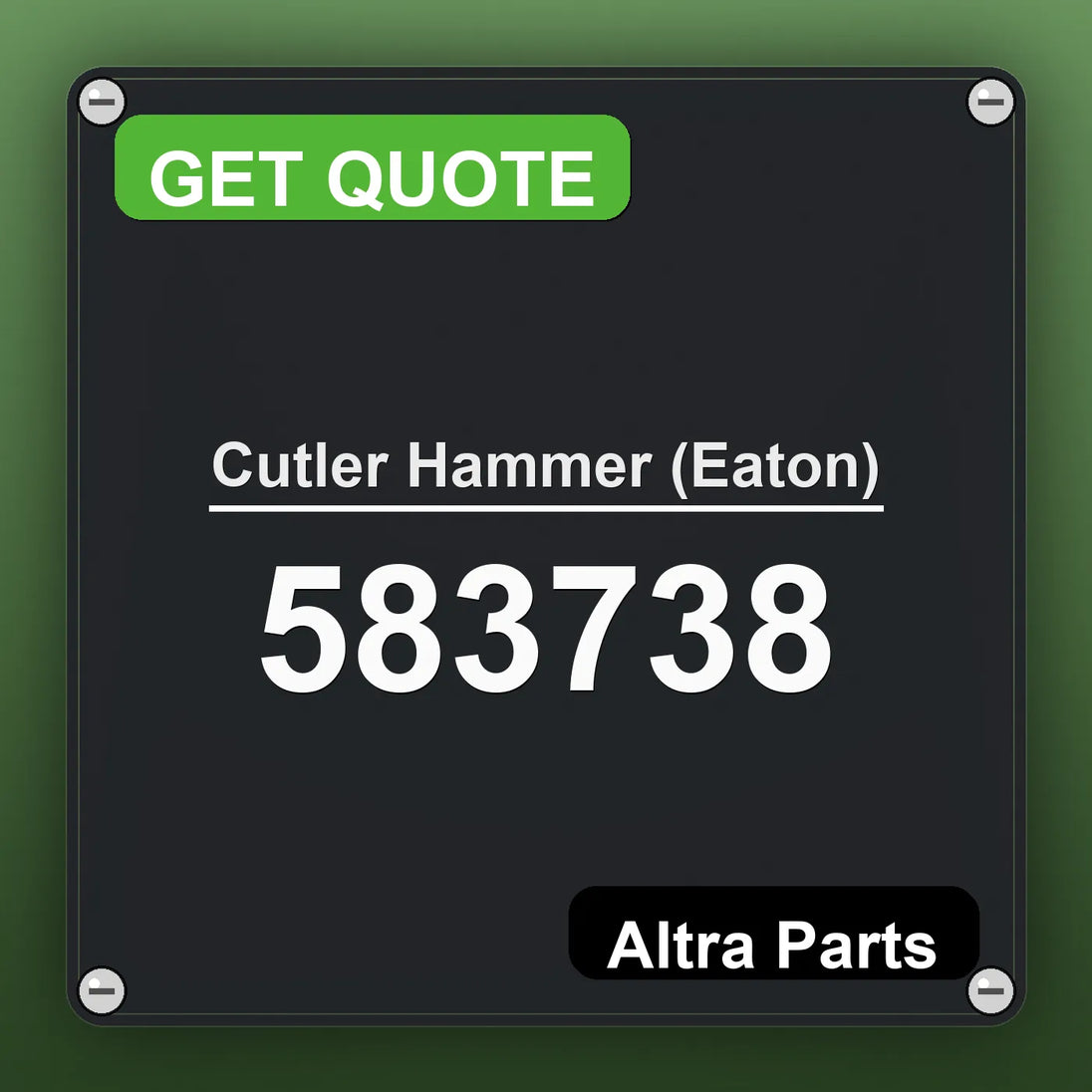 Cutler Hammer (Eaton) 583738 industrial nameplate style image – Altra Parts. GET QUOTE.