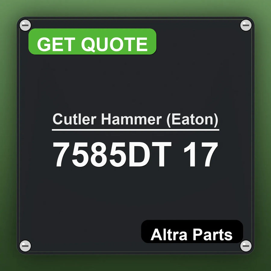 Cutler Hammer (Eaton) 7585DT 17 industrial nameplate style image – Altra Parts. GET QUOTE.
