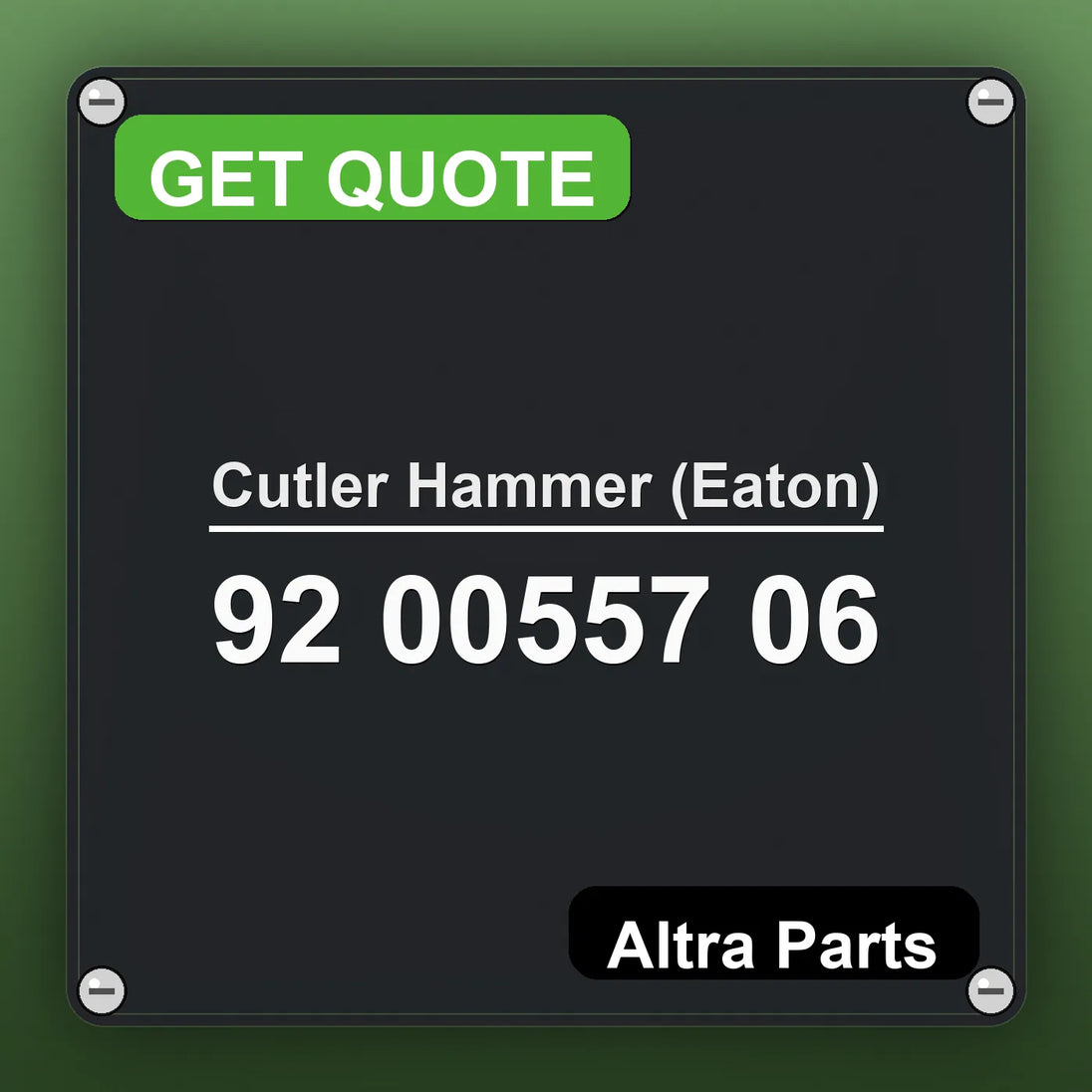 Cutler Hammer (Eaton) 92 00557 06 industrial nameplate style image – Altra Parts. GET QUOTE.
