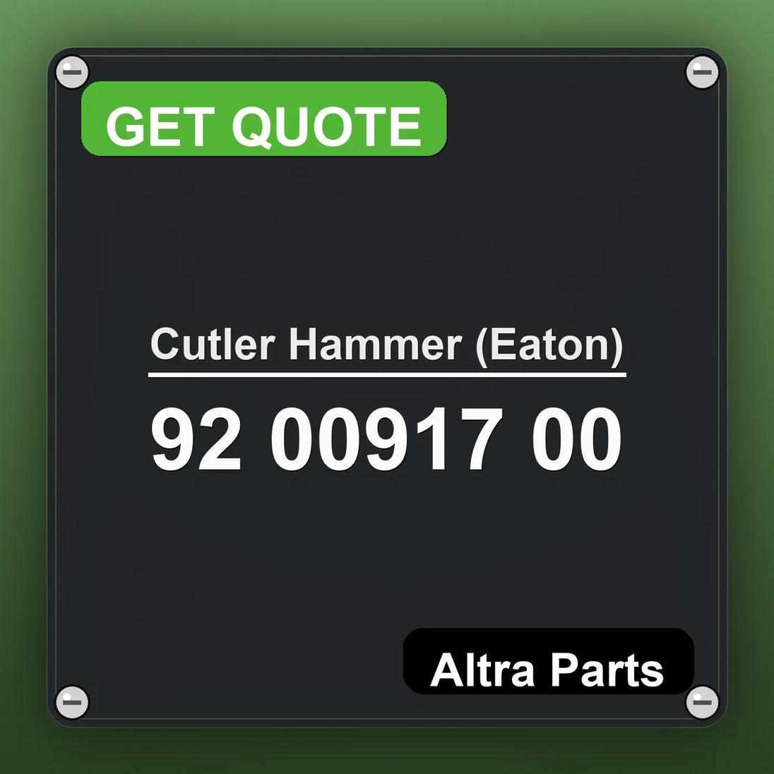 Cutler Hammer (Eaton) 92 00917 00 industrial nameplate style image – Altra Parts. GET QUOTE.