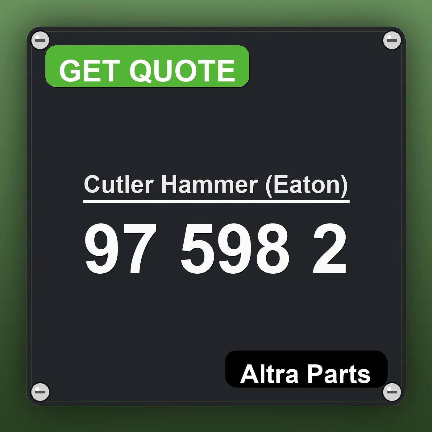 Cutler Hammer (Eaton) 97 598 2 industrial nameplate style image – Altra Parts. GET QUOTE.