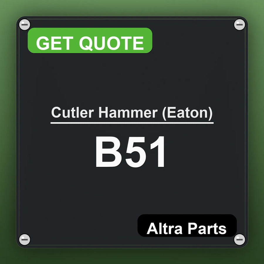 Cutler Hammer (Eaton) B51 industrial nameplate style image – Altra Parts. GET QUOTE.