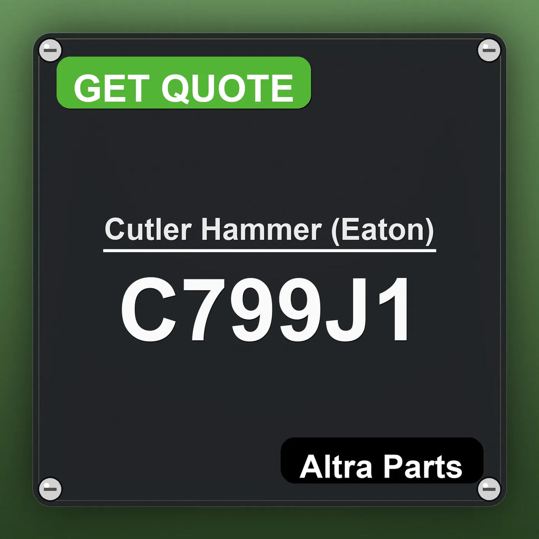 Cutler Hammer (Eaton) C799J1 industrial nameplate style image – Altra Parts. GET QUOTE.