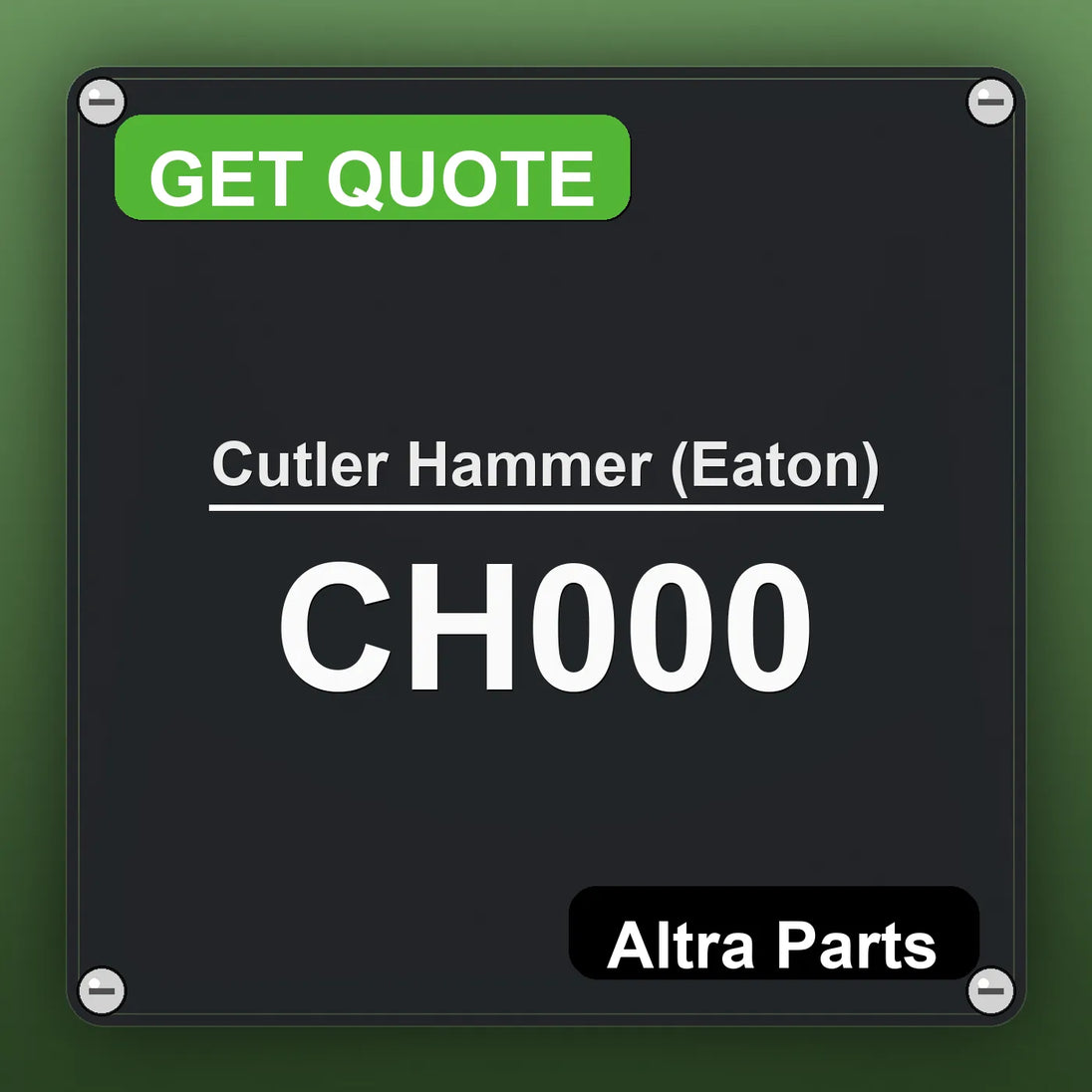 Cutler Hammer (Eaton) CH000 industrial nameplate style image – Altra Parts. GET QUOTE.