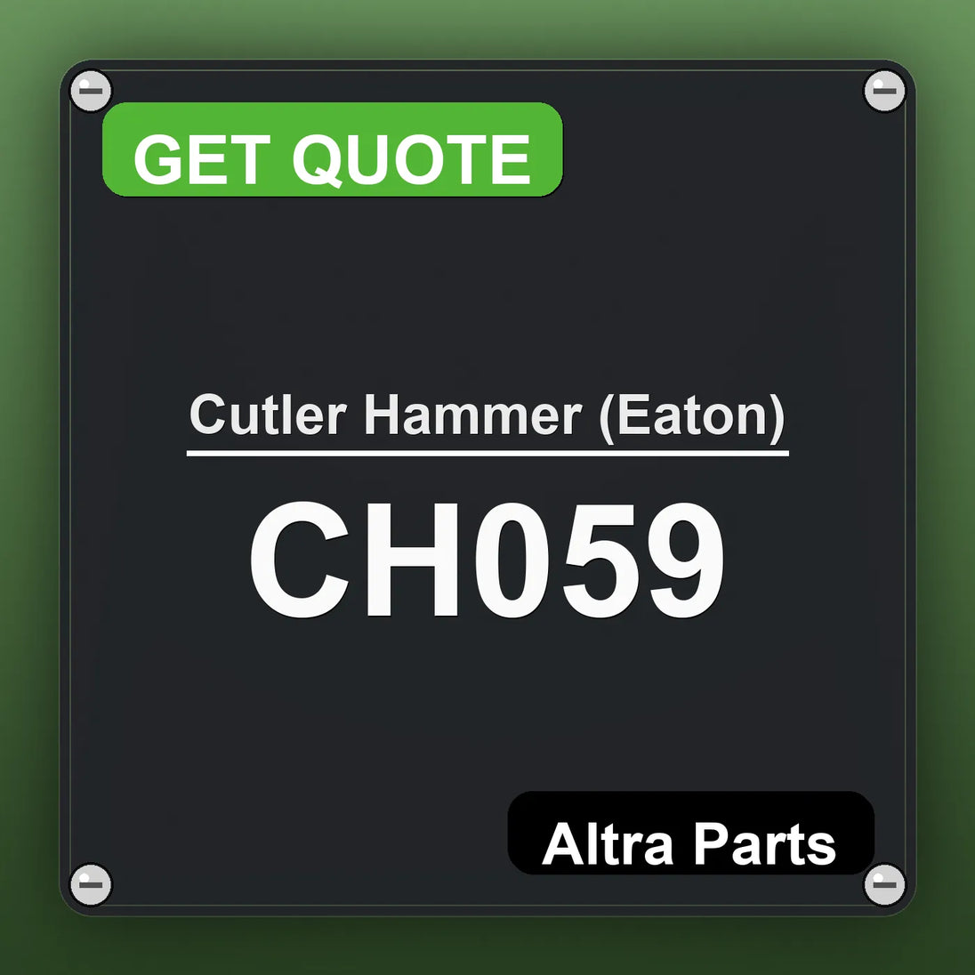 Cutler Hammer (Eaton) CH059 industrial nameplate style image – Altra Parts. GET QUOTE.