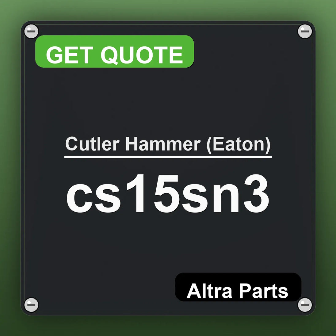 Cutler Hammer (Eaton) cs15sn3 industrial nameplate style image – Altra Parts. GET QUOTE.