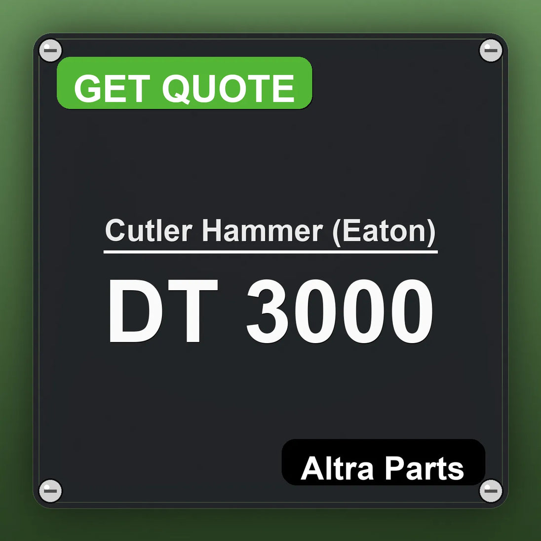 Cutler Hammer (Eaton) DT 3000 industrial nameplate style image – Altra Parts. GET QUOTE.