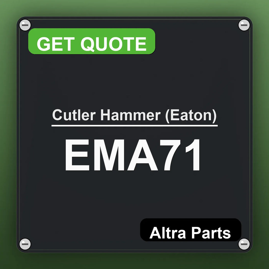 Cutler Hammer (Eaton) EMA71 industrial nameplate style image – Altra Parts. GET QUOTE.