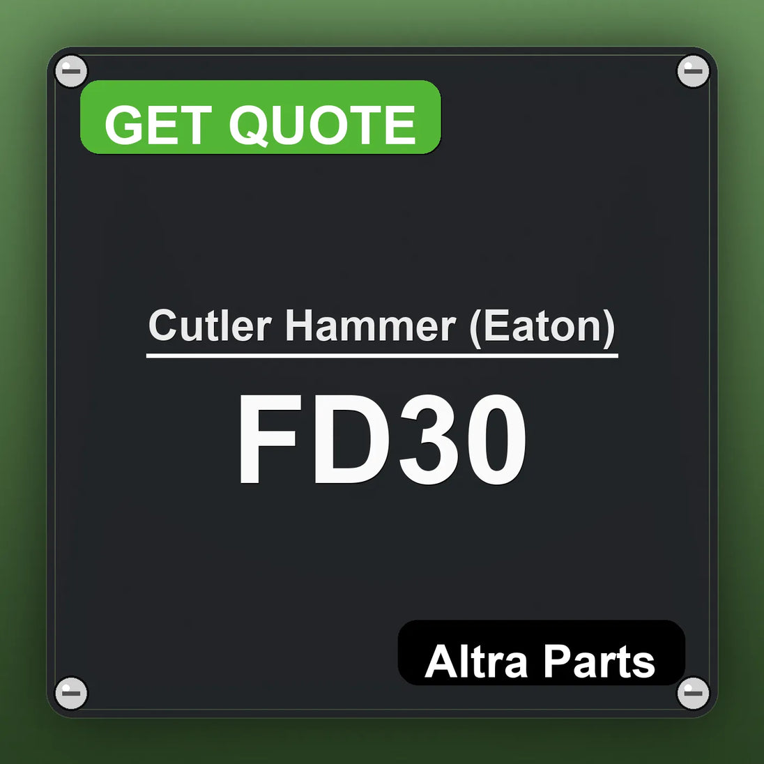 Cutler Hammer (Eaton) FD30 industrial nameplate style image – Altra Parts. GET QUOTE.