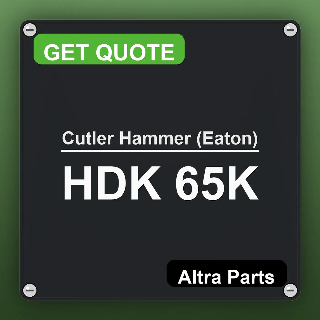 Cutler Hammer (Eaton) HDK 65K industrial nameplate style image – Altra Parts. GET QUOTE.