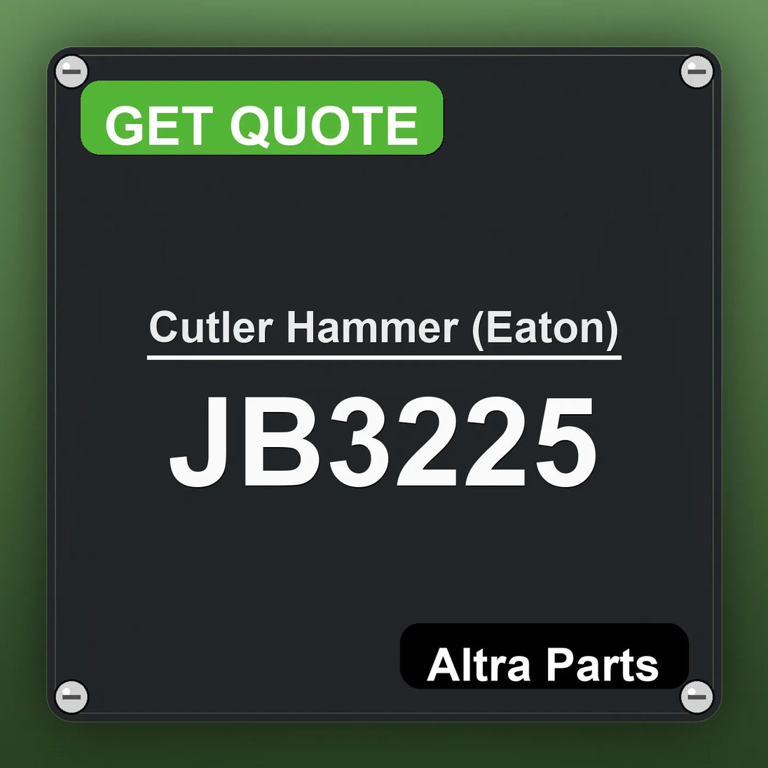 Cutler Hammer (Eaton) JB3225 industrial nameplate style image – Altra Parts. GET QUOTE.
