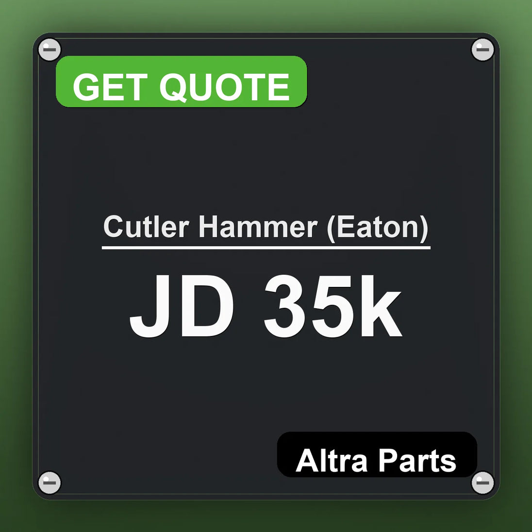 Cutler Hammer (Eaton) JD 35k industrial nameplate style image – Altra Parts. GET QUOTE.