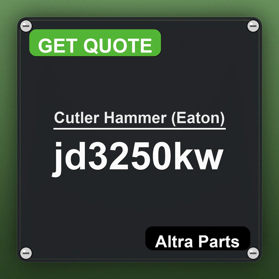 Cutler Hammer (Eaton) jd3250kw industrial nameplate style image – Altra Parts. GET QUOTE.