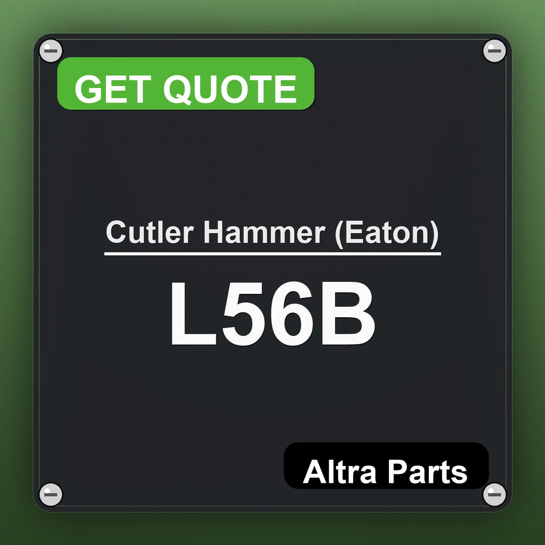 Cutler Hammer (Eaton) L56B industrial nameplate style image – Altra Parts. GET QUOTE.