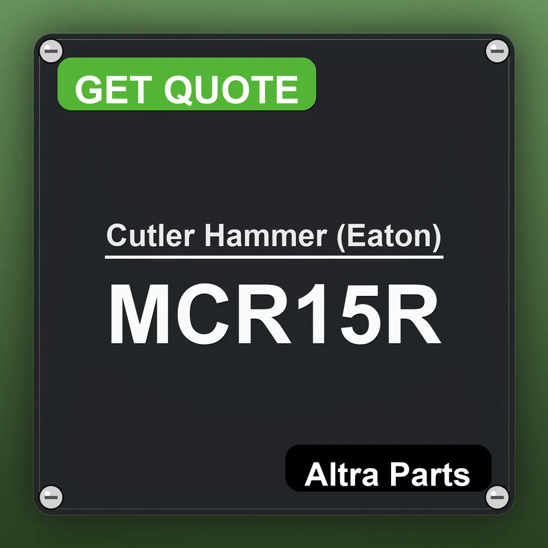 Cutler Hammer (Eaton) MCR15R industrial nameplate style image – Altra Parts. GET QUOTE.