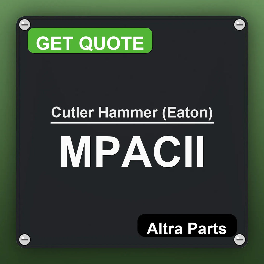 Cutler Hammer (Eaton) MPACII industrial nameplate style image – Altra Parts. GET QUOTE.