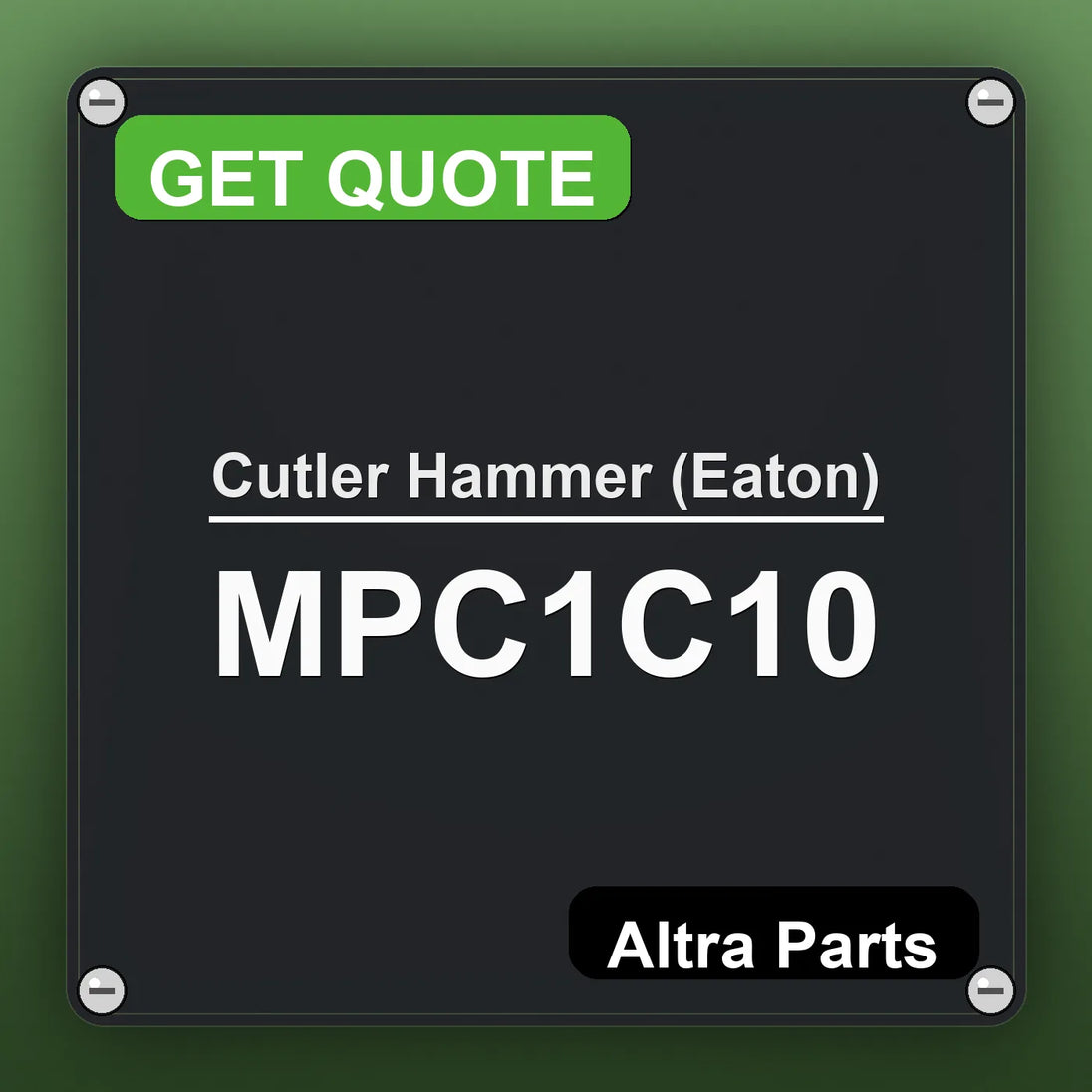 Cutler Hammer (Eaton) MPC1C10 industrial nameplate style image – Altra Parts. GET QUOTE.
