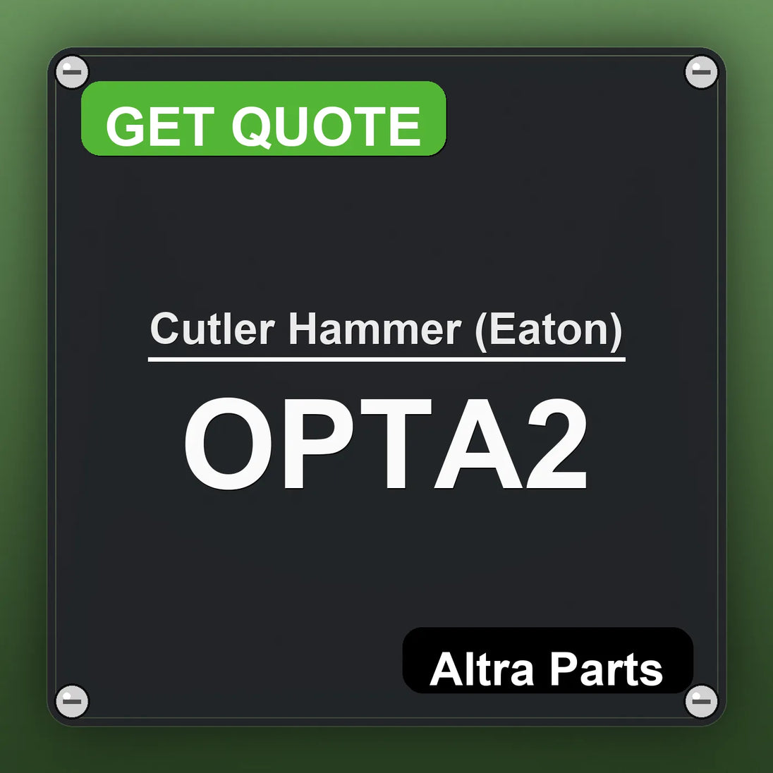 Cutler Hammer (Eaton) OPTA2 industrial nameplate style image – Altra Parts. GET QUOTE.