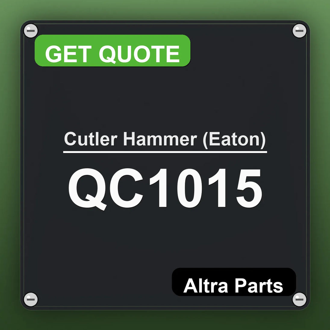 Cutler Hammer (Eaton) QC1015 industrial nameplate style image – Altra Parts. GET QUOTE.
