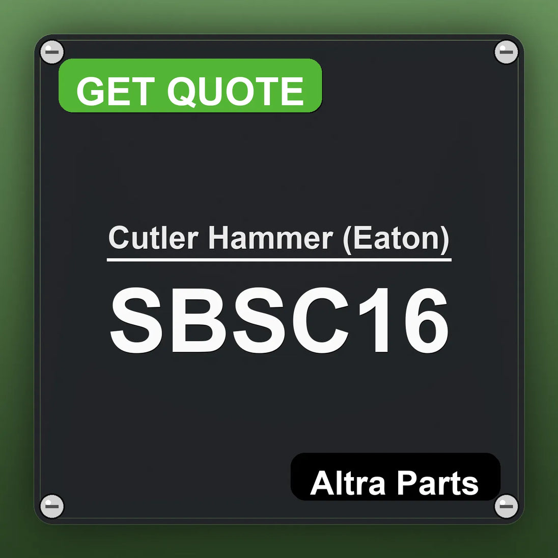 Cutler Hammer (Eaton) SBSC16 industrial nameplate style image – Altra Parts. GET QUOTE.