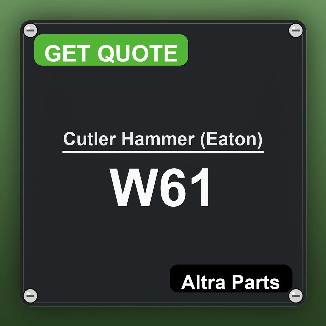 Cutler Hammer (Eaton) W61 industrial nameplate style image – Altra Parts. GET QUOTE.