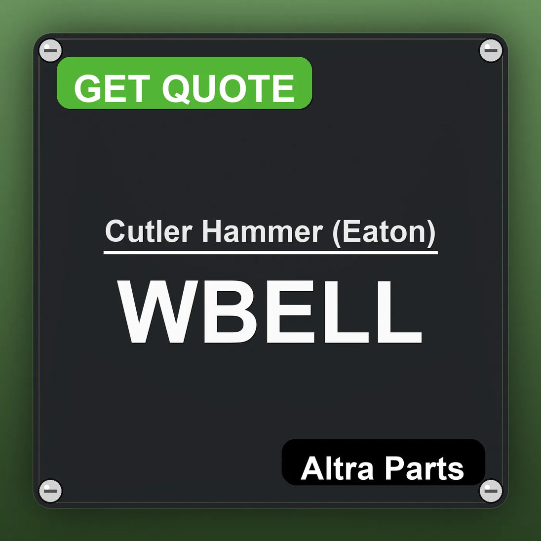Cutler Hammer (Eaton) WBELL industrial nameplate style image – Altra Parts. GET QUOTE.