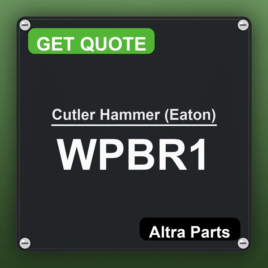 Cutler Hammer (Eaton) WPBR1 industrial nameplate style image – Altra Parts. GET QUOTE.