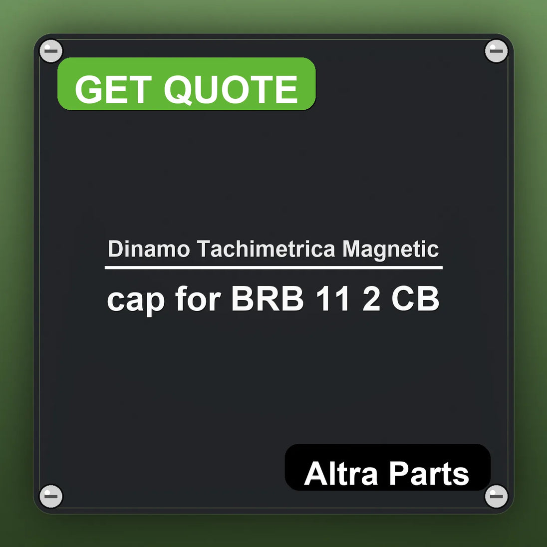 Dinamo Tachimetrica Magnetic cap for BRB 11 2 CB industrial nameplate style image – Altra Parts. GET QUOTE.