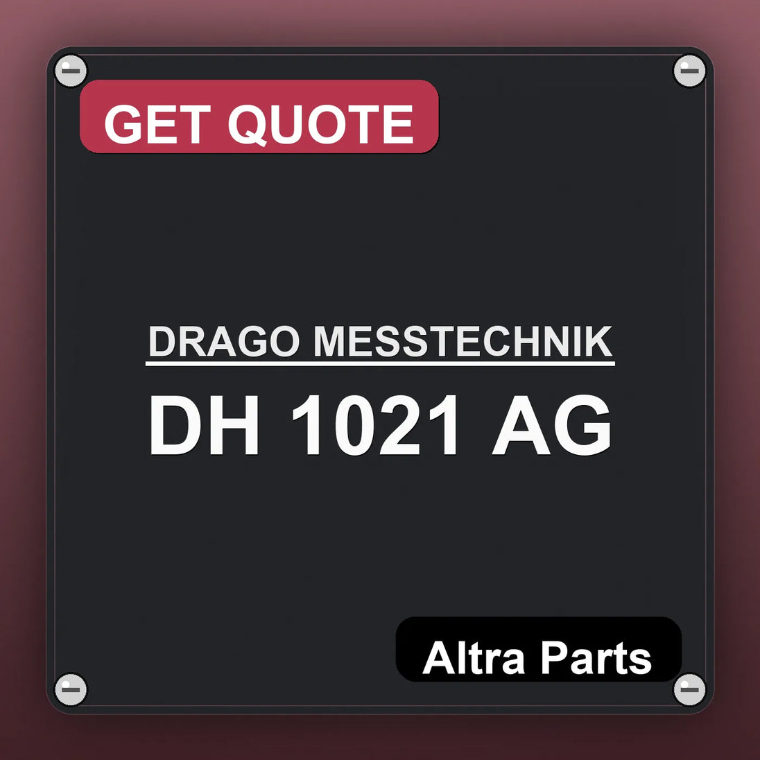 DRAGO MESSTECHNIK DH 1021 AG industrial nameplate style image – Altra Parts. GET QUOTE.