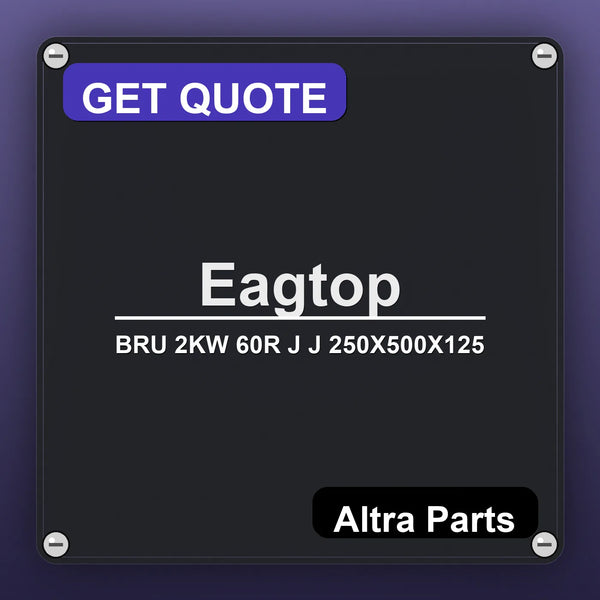 Eagtop BRU 2KW 60R J J 250X500X125 industrial nameplate style image – Altra Parts. GET QUOTE.