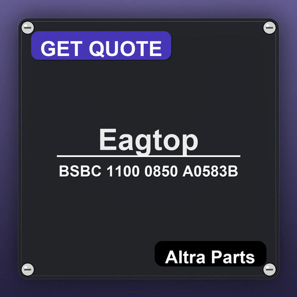 Eagtop BSBC 1100 0850 A0583B industrial nameplate style image – Altra Parts. GET QUOTE.