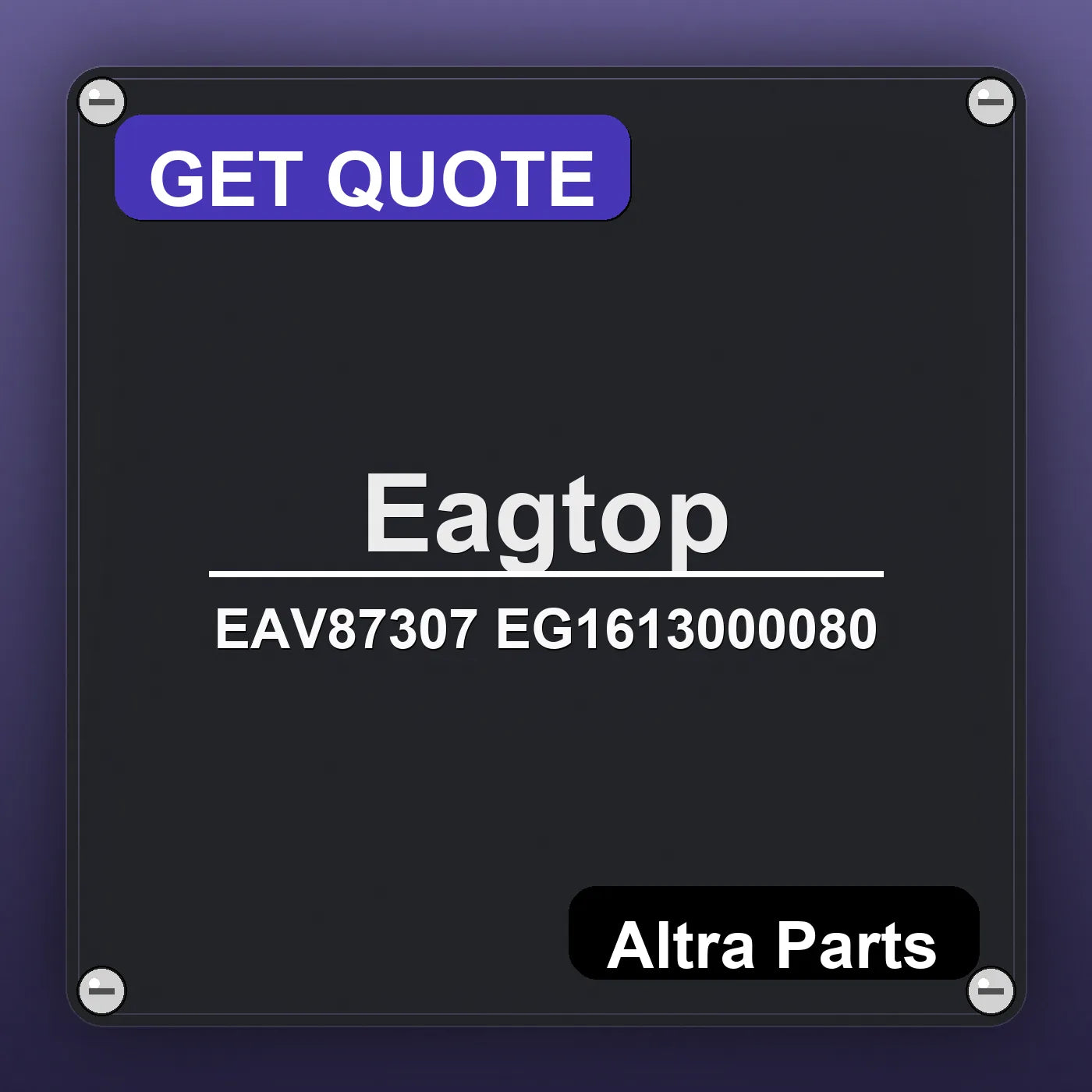 Eagtop EAV87307 EG1613000080 industrial nameplate style image – Altra Parts. GET QUOTE.