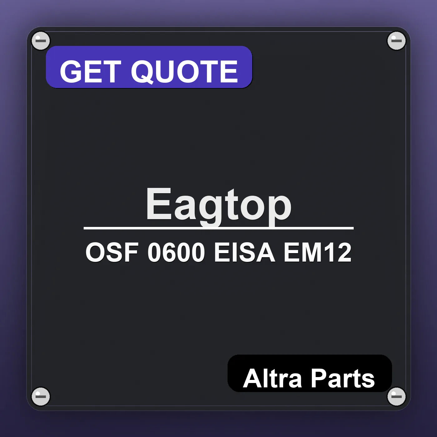 Eagtop OSF 0600 EISA EM12 industrial nameplate style image – Altra Parts. GET QUOTE.