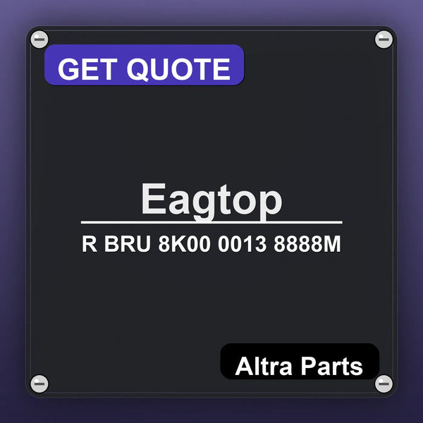 Eagtop R BRU 8K00 0013 8888M industrial nameplate style image – Altra Parts. GET QUOTE.
