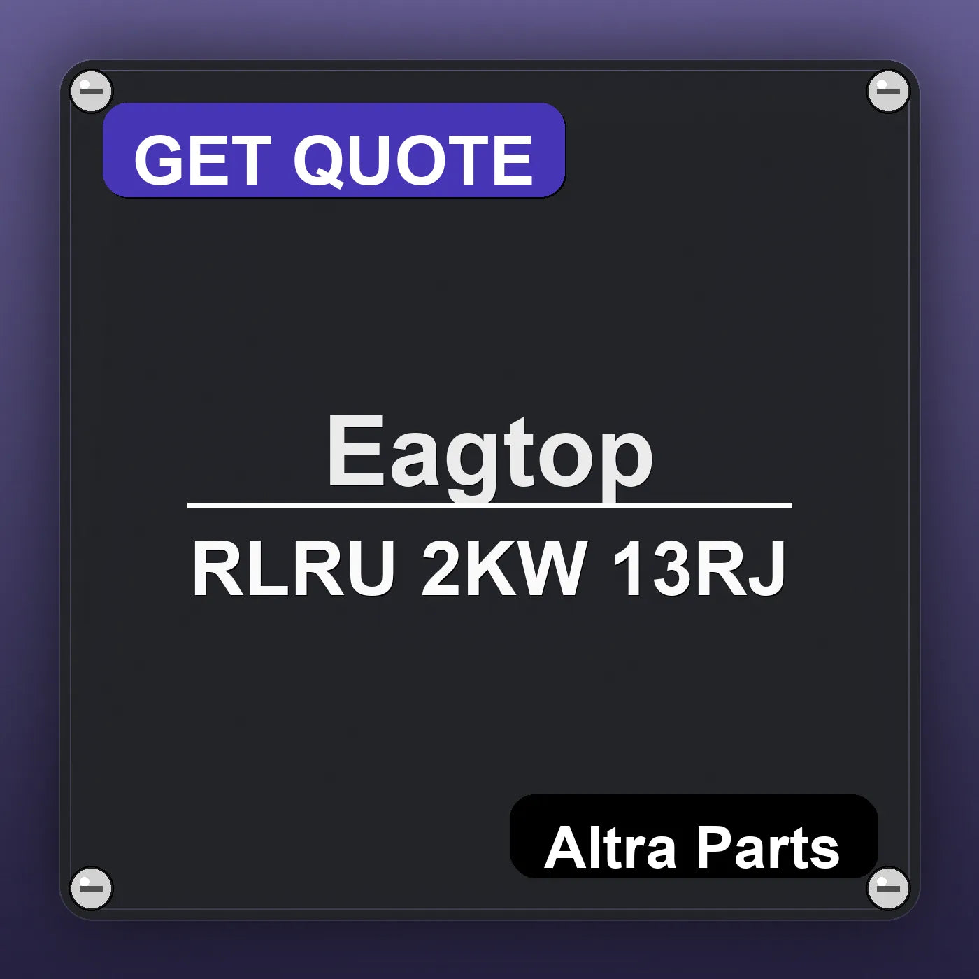 Eagtop RLRU 2KW 13RJ industrial nameplate style image – Altra Parts. GET QUOTE.