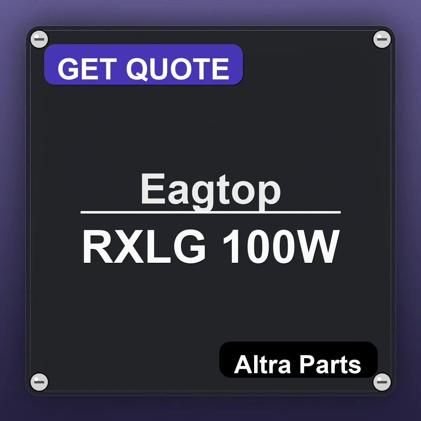 Eagtop RXLG 100W industrial nameplate style image – Altra Parts. GET QUOTE.