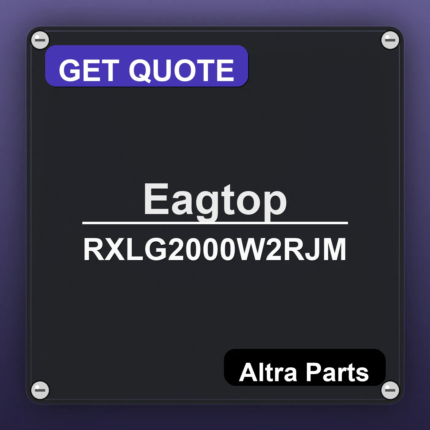 Eagtop RXLG2000W2RJM industrial nameplate style image – Altra Parts. GET QUOTE.