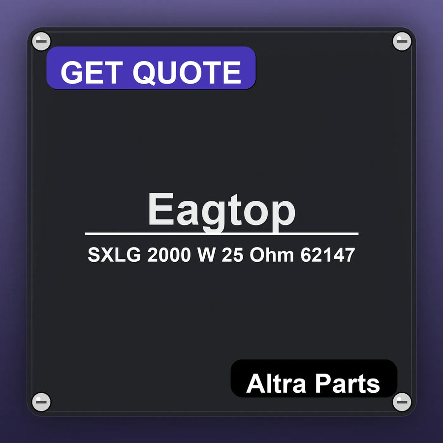 Eagtop SXLG 2000 W 25 Ohm 62147 industrial nameplate style image – Altra Parts. GET QUOTE.