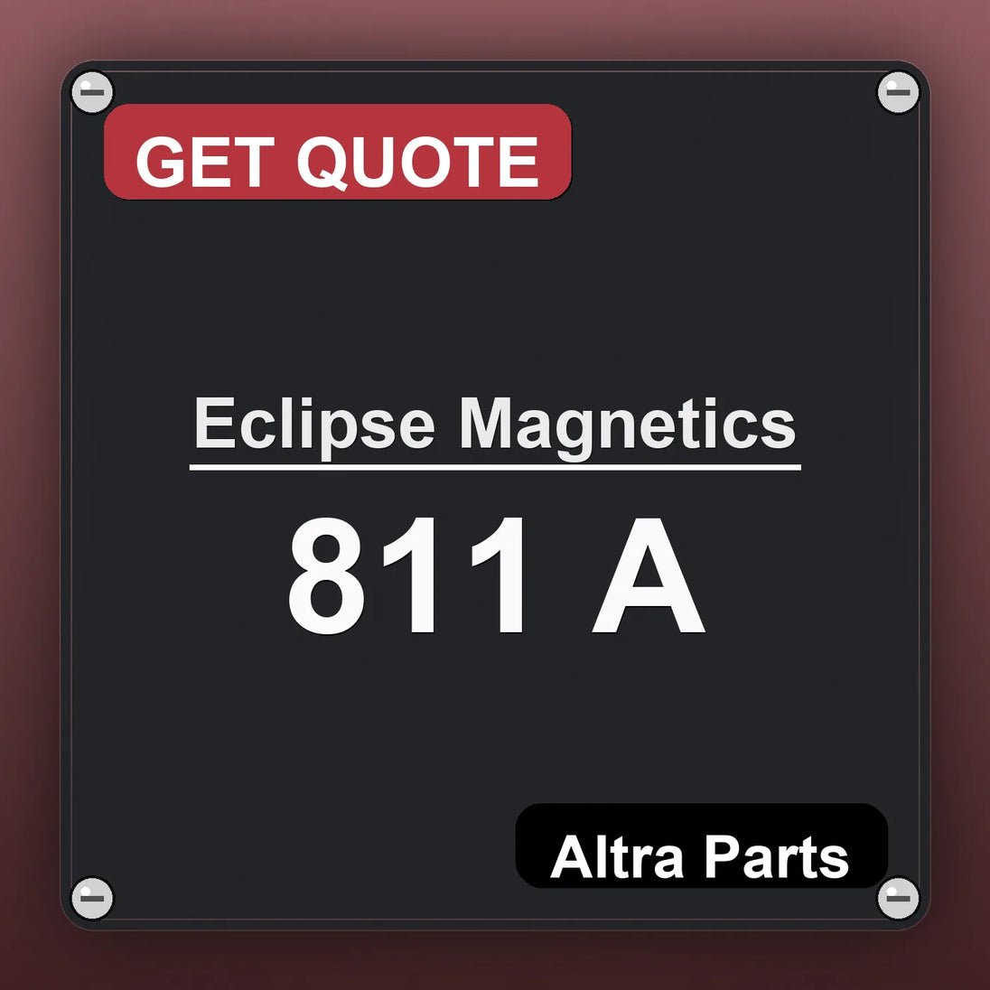 Eclipse Magnetics 811 A industrial nameplate style image – Altra Parts. GET QUOTE.