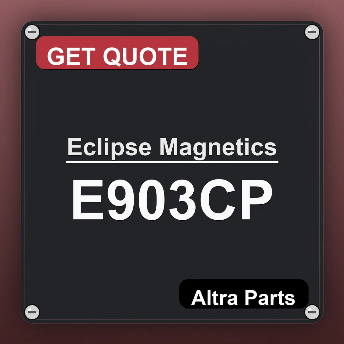 Eclipse Magnetics E903CP industrial nameplate style image – Altra Parts. GET QUOTE.