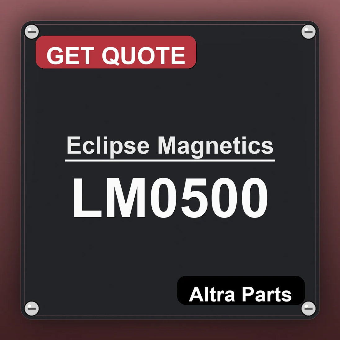 Eclipse Magnetics LM0500 industrial nameplate style image – Altra Parts. GET QUOTE.