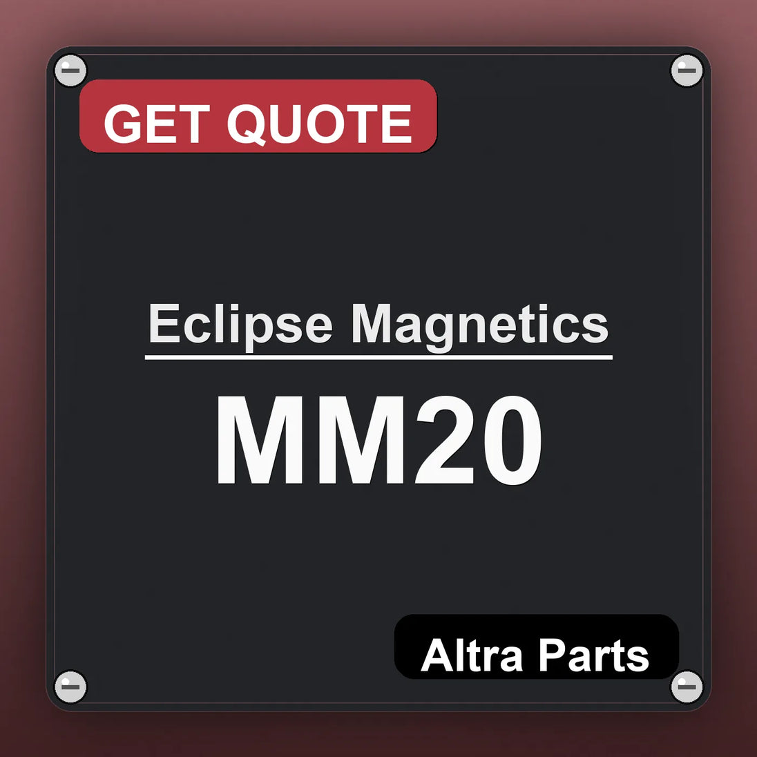 Eclipse Magnetics MM20 industrial nameplate style image – Altra Parts. GET QUOTE.