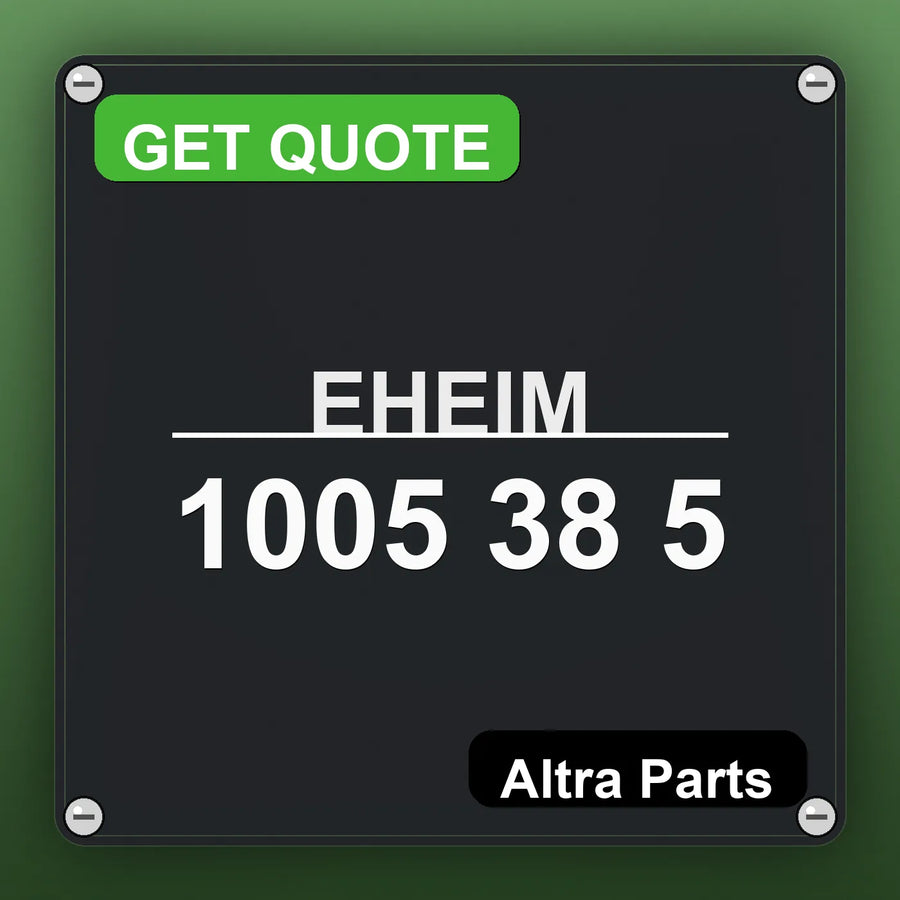 EHEIM 1005 38 5 industrial nameplate style image – Altra Parts. GET QUOTE.