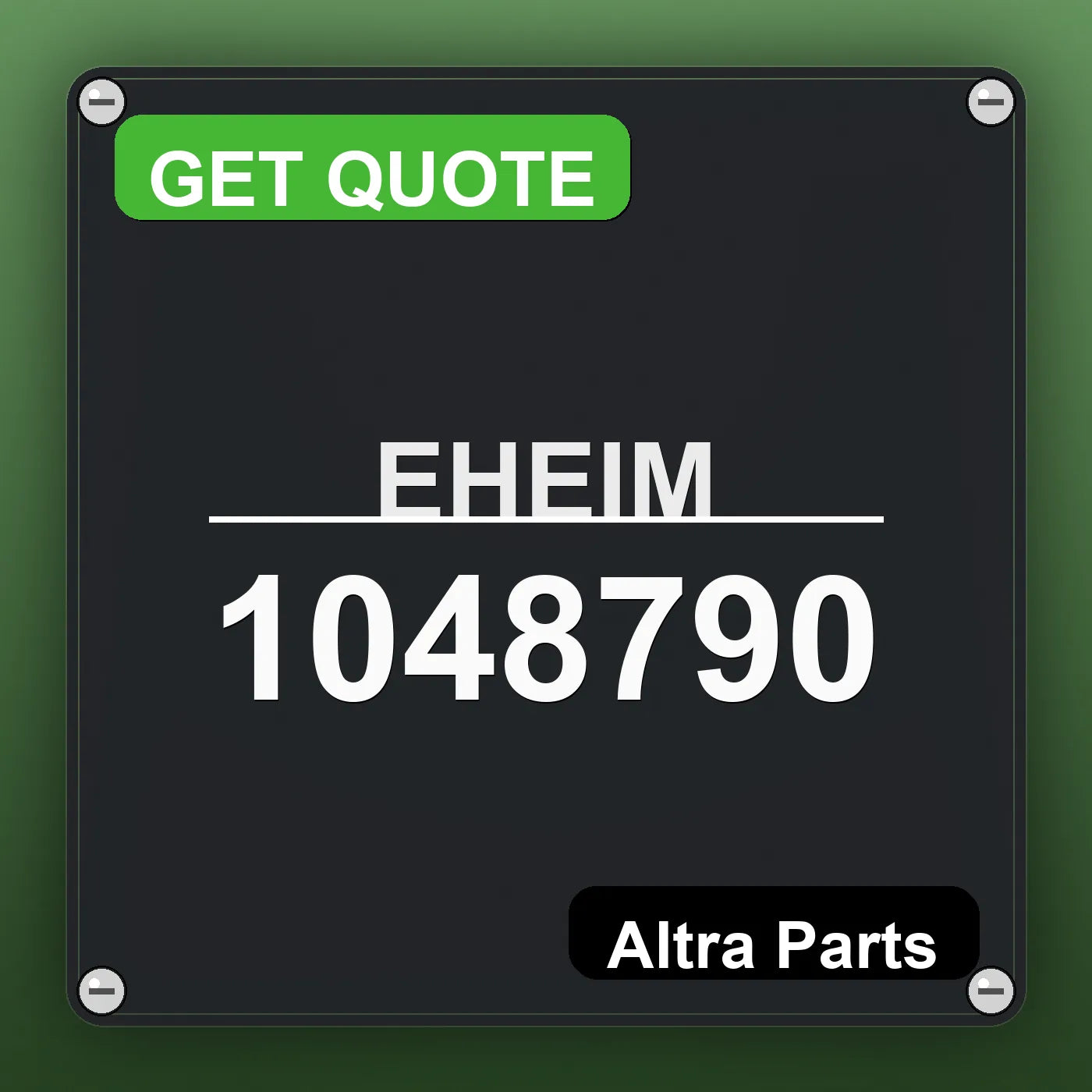 EHEIM 1048790 industrial nameplate style image – Altra Parts. GET QUOTE.