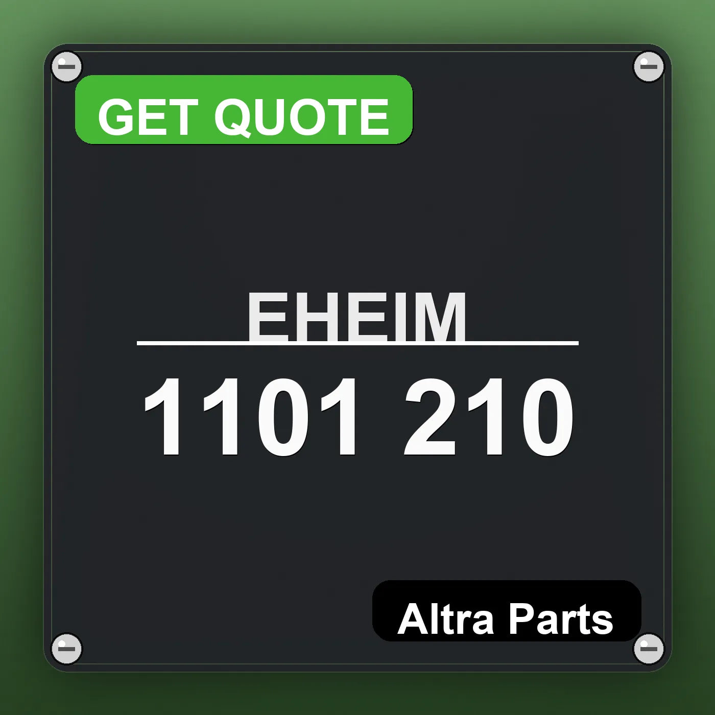 EHEIM 1101 210 industrial nameplate style image – Altra Parts. GET QUOTE.