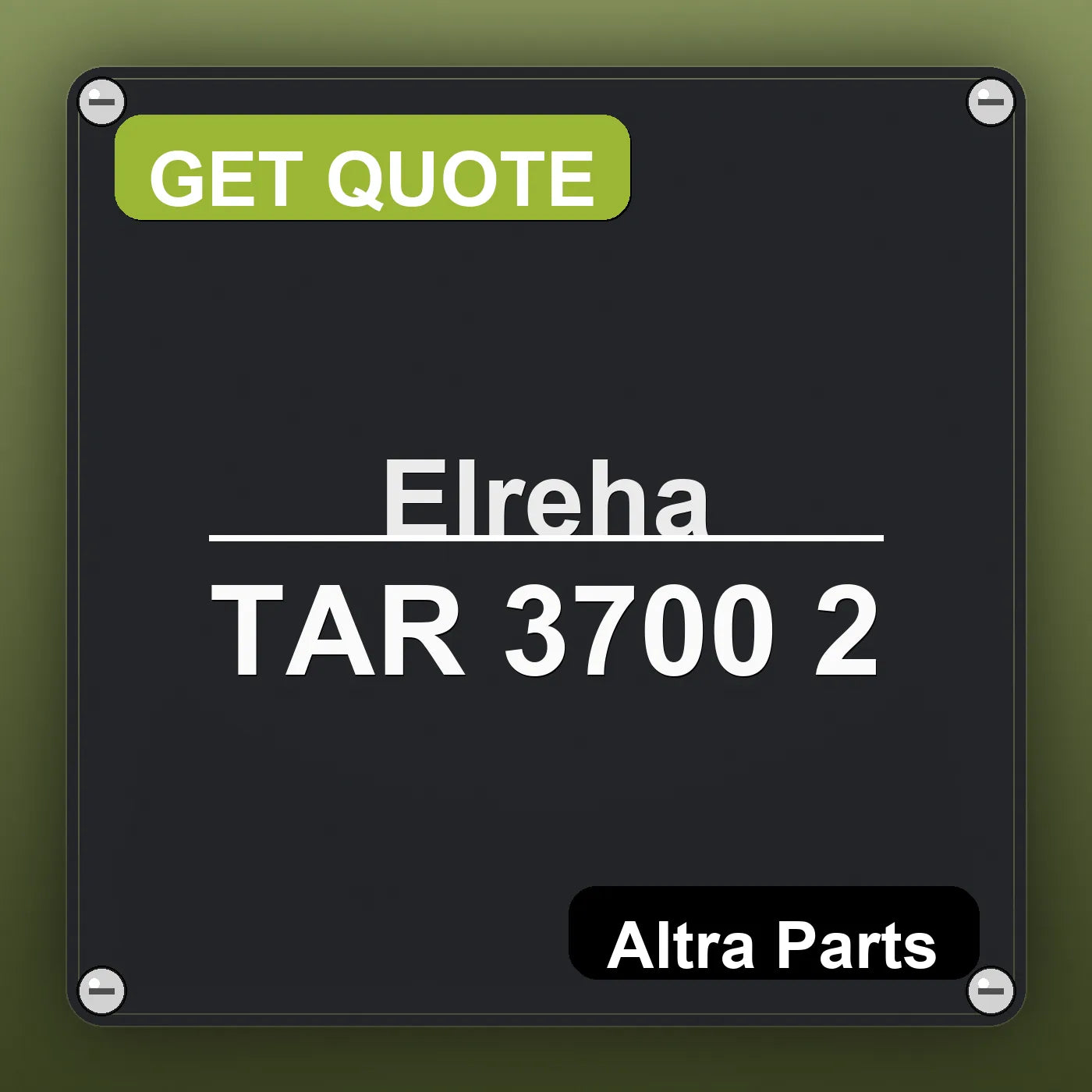 Elreha TAR 3700 2 industrial nameplate style image – Altra Parts. GET QUOTE.